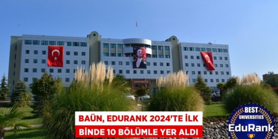 BAÜN, EDURANK 2024’TE İLK BİNDE 10 BÖLÜMLE YER ALDI