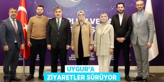 UYGUR’A   ZİYARETLER SÜRÜYOR