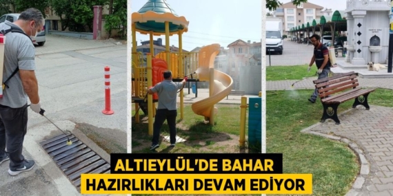 ALTIEYLÜL’DE BAHAR HAZIRLIKLARI DEVAM EDİYOR