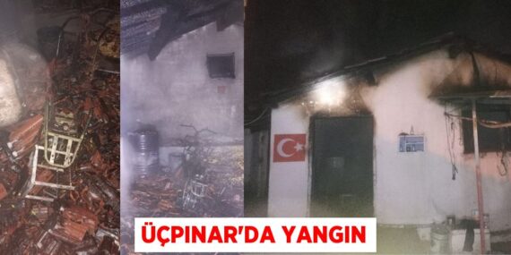 ÜÇPINAR’DA YANGIN
