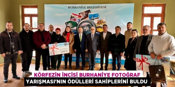 KÖRFEZİN İNCİSİ BURHANİYE FOTOĞRAF YARIŞMASI’NIN ÖDÜLLERİ SAHİPLERİNİ BULDU