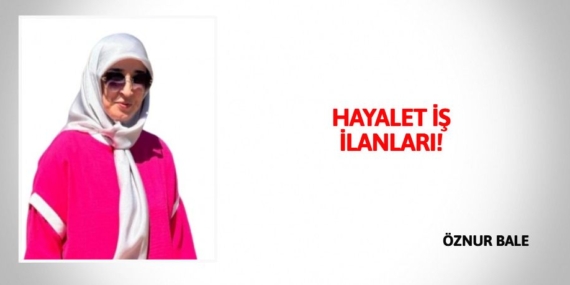 HAYALET   İŞ İLANLARI!