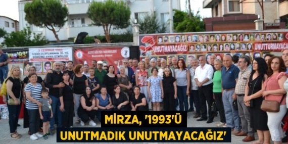 MİRZA, “1993’Ü UNUTMADIK UNUTMAYACAĞIZ”