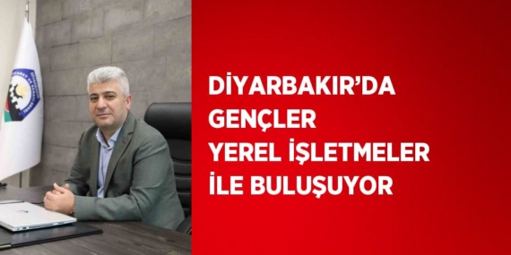 DİYARBAKIR’DA GENÇLER YEREL İŞLETMELER İLE BULUŞUYOR