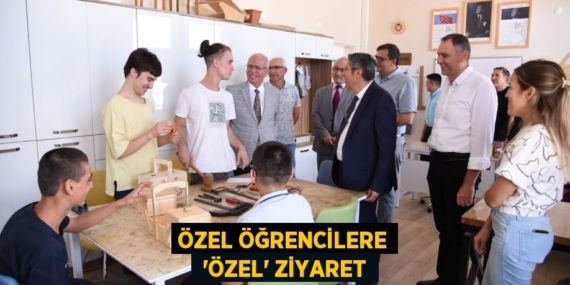 ÖZEL ÖĞRENCİLERE  ‘ÖZEL’ ZİYARET