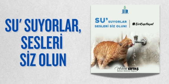 SU’ SUYORLAR, SESLERİ SİZ OLUN