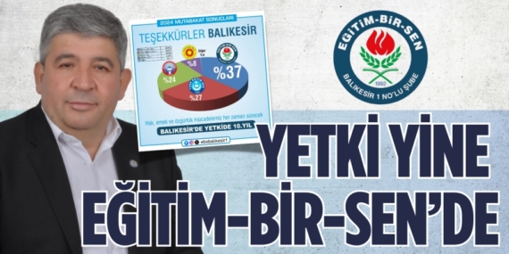 YETKİ YİNE  EĞİTİM-BİR-SEN’DE