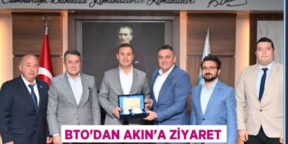 BTO’DAN AKIN’A ZİYARET