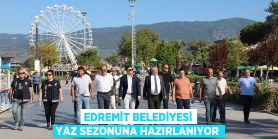 EDREMİT BELEDİYESİ YAZ SEZONUNA HAZIRLANIYOR