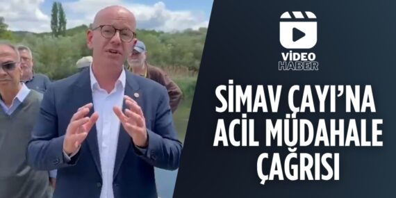 SİMAV ÇAYI’NA ACİL MÜDAHALE ÇAĞRISI