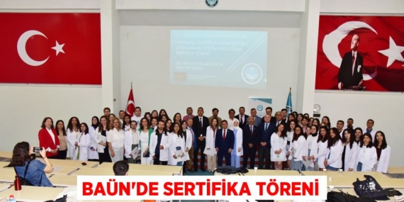 BAÜN’DE SERTİFİKA TÖRENİ