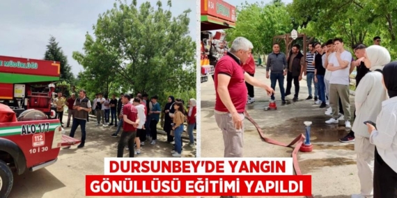 DURSUNBEY’DE YANGIN GÖNÜLLÜSÜ EĞİTİMİ YAPILDI