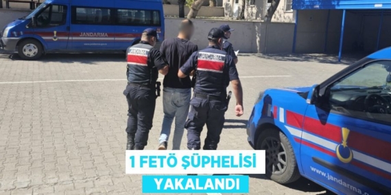 1 FETÖ ŞÜPHELİSİ   YAKALANDI