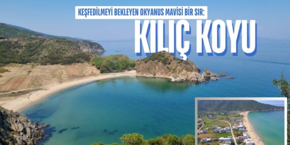 Keşfedilmeyi Bekleyen Okyanus Mavisi Bir Sır: Kılıç Koyu