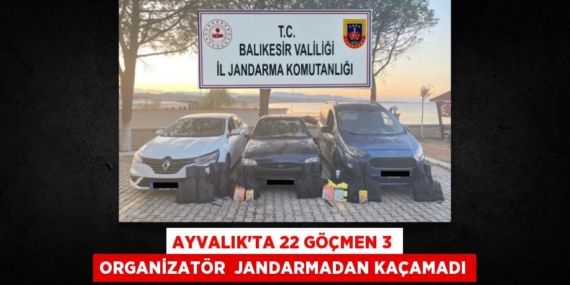 AYVALIK’TA 22 GÖÇMEN 3 ORGANİZATÖR  JANDARMADAN KAÇAMADI
