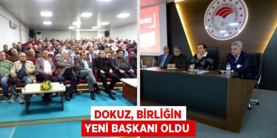 DOKUZ, BİRLİĞİN YENİ BAŞKANI OLDU
