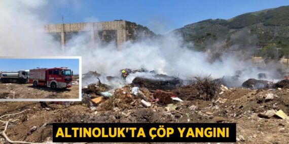 Altınoluk’ta çöp yangını