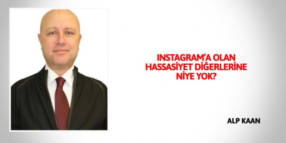INSTAGRAM’A OLAN HASSASİYET DİĞERLERİNE NİYE YOK?