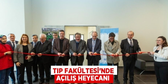 TIP FAKÜLTESİ’NDE AÇILIŞ HEYECANI