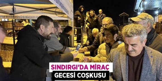 SINDIRGI’DA MİRAÇ GECESİ COŞKUSU
