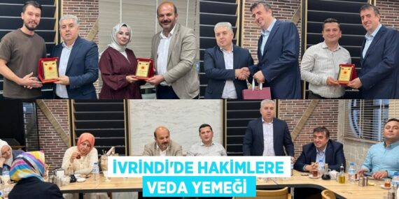 İVRİNDİ’DE HAKİMLERE VEDA YEMEĞİ