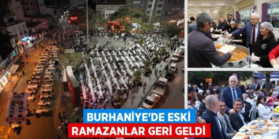 BURHANİYE’DE ESKİ RAMAZANLAR GERİ GELDİ