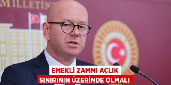 EMEKLİ ZAMMI AÇLIK SINIRININ ÜZERİNDE OLMALI