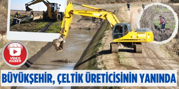 BÜYÜKŞEHİR, ÇELTİK ÜRETİCİSİNİN YANINDA