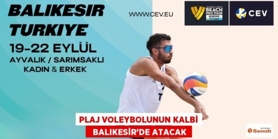 PLAJ VOLEYBOLUNUN KALBİ   BALIKESİR’DE ATACAK