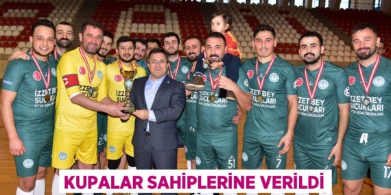 KUPALAR SAHİPLERİNE VERİLDİ