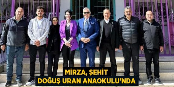 MİRZA, ŞEHİT DOĞUŞ URAN ANAOKULU’NDA