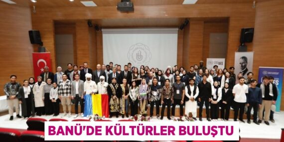 BANÜ’DE KÜLTÜRLER BULUŞTU