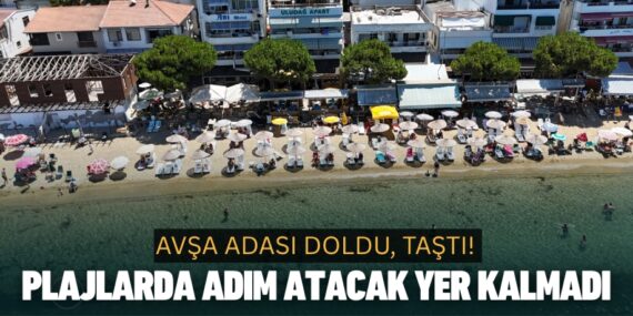 AVŞA ADASI DOLDU, TAŞTI! PLAJLARDA ADIM ATACAK YER KALMADI