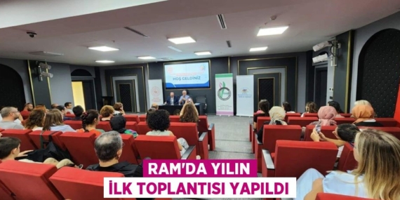 RAM’DA YILIN İLK TOPLANTISI YAPILDI