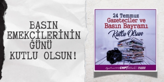 BASIN EMEKÇİLERİNİN GÜNÜ KUTLU OLSUN!