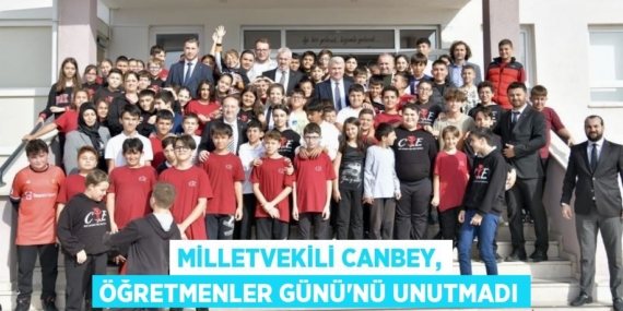 MİLLETVEKİLİ CANBEY, ÖĞRETMENLER GÜNÜ’NÜ UNUTMADI