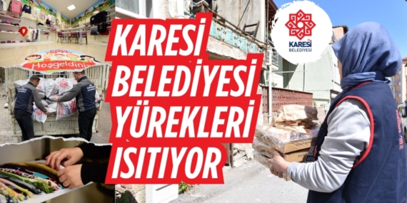 KARESİ BELEDİYESİ YÜREKLERİ ISITIYOR