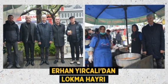 ERHAN YIRCALI’DAN LOKMA HAYRI