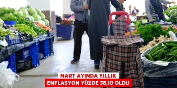 MART AYINDA YILLIK ENFLASYON YÜZDE 38,10 OLDU