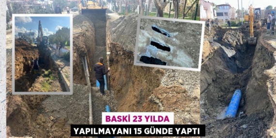 BASKİ 23 YILDA YAPILMAYANI 15 GÜNDE YAPTI