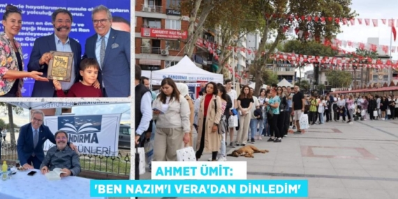 AHMET ÜMİT:   “BEN NAZIM’I VERA’DAN DİNLEDİM”