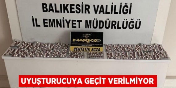 UYUŞTURUCUYA GEÇİT VERİLMİYOR