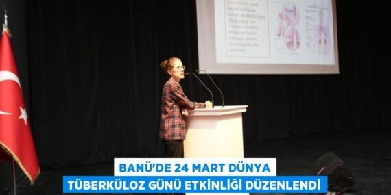 BANÜ’DE 24 MART DÜNYA TÜBERKÜLOZ GÜNÜ ETKİNLİĞİ DÜZENLENDİ