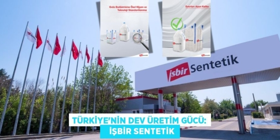 Türkiye’nin Dev Üretim Gücü:    İŞBİR SENTETİK