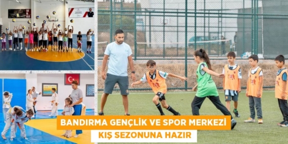 BANDIRMA GENÇLİK VE SPOR MERKEZİ   KIŞ SEZONUNA HAZIR