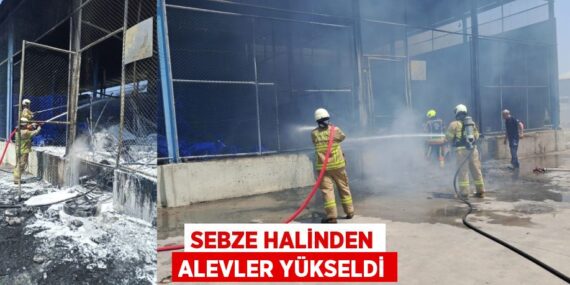 Sebze halinden alevler yükseldi