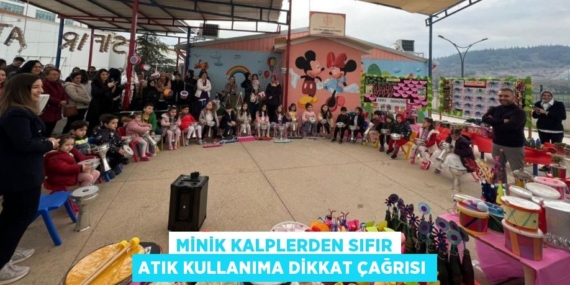 MİNİK KALPLERDEN SIFIR ATIK KULLANIMA DİKKAT ÇAĞRISI