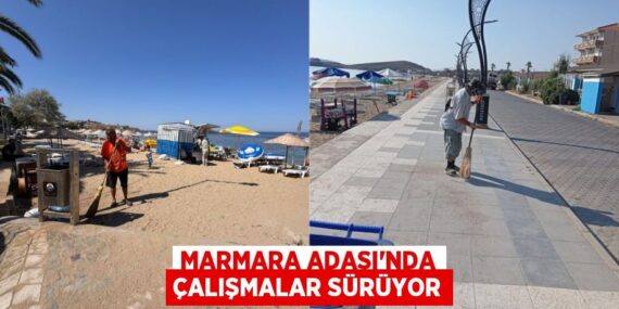 Marmara Adası’nda çalışmalar sürüyor