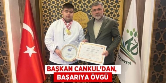 BAŞKAN CANKUL’DAN,   BAŞARIYA ÖVGÜ