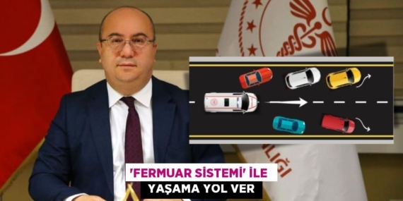 ‘FERMUAR SİSTEMİ’ İLE   YAŞAMA YOL VER